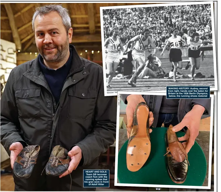  ??  ?? HEART AND SOLE: Team GB lacrosse coach Tom with the running spikes that his gran wore in front of Adolf Hitler
Pictures: BBC
MAKING HISTORY: Audrey, second from right, hands over the baton for Britain at the 1936 Berlin Olympics; below, the running shoes restored