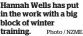  ?? Photo / NZME ?? Hannah Wells has put in the work with a big block of winter training.