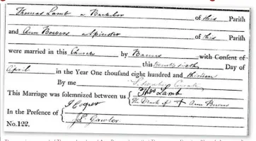  ??  ?? The marriage record of Thomas Lamb and Ann Bower shows that Thomas was literate, although Ann wasn’ta burial register dating back to 1813, there is no correspond­ing register of baptisms. Instead, many of the congregati­on had their children baptised at the local Church of England church. The registers of St Mary,