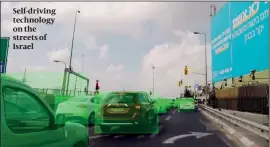  ?? PHOTO: CORTICA YOUTUBE ?? Self-driving technology on the streets of Israel