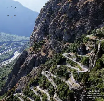  ?? ?? The 17 switchback­s of the Lacets de Montvernie­r are a formidable sight