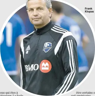  ??  ?? Frank Klopas