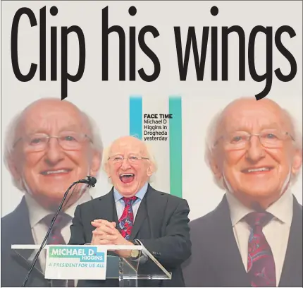  ??  ?? FACE TIME Michael D Higgins in Drogheda yesterday