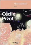  ?? - Crédits : DR ?? Le roman de Cécile Pivot «Mon acrobate», à découvrir cette semaine