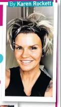  ??  ?? Kerry Katona aka Albert Einstein... but without the brains. Her words, not mine!