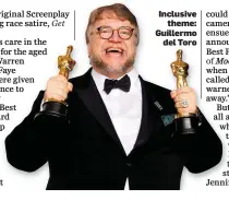  ??  ?? Inclusive theme: Guillermo del Toro