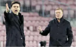  ?? Albert Gea / Reuters ?? Pochettino y Koeman, ayer.