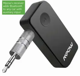  ??  ?? Mpow’s receiver adds Bluetooth to any car with auxiliary input