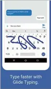  ??  ?? You don’t ‘swipe’ on Gboard, apparently – you ‘glide’