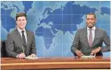  ?? WILL HEATH, NBC ?? Colin Jost and Michael Che bring Weekend Update to prime time this summer.