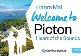  ?? PHOTO: SUPPLIED ?? One of the new Picton welcome signs.