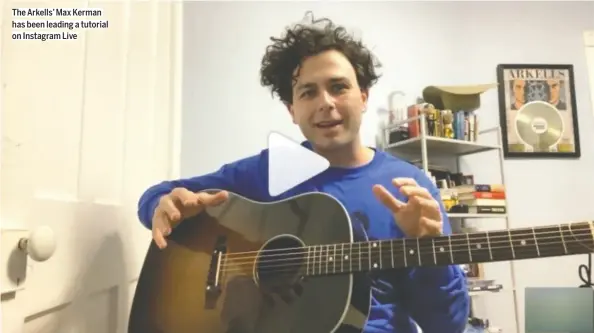  ??  ?? The Arkells’ Max Kerman has been leading a tutorial on Instagram Live