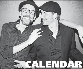  ?? COURTESY OF MATT BARNES ?? Rob Szabo and Steve Strongman return to The Starlight in Waterloo for their 13th annual holiday show on Saturday, Dec. 23, at 8:30 p.m.