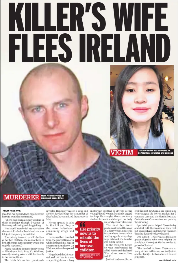  ??  ?? Mark Hennessy was on drugs and booze binge Jastine Valdez was abducted in Co Wicklow, strangled and dumped MURDERER VICTIM