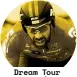  ??  ?? Dream Tour )4,"01%$""4&+0"F%+!",+""#,/" *4%+G"4&1%"+""("+!1" /,4+"!" *,01"%$$/"00&3""/&!"/