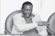  ??  ?? The late Cde Stanley Nleya