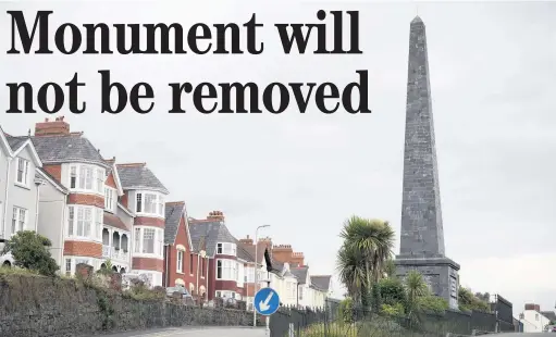  ?? Picture: Matthew Horwood ?? The Picton Monument, in Carmarthen, will not be removed or renamed.