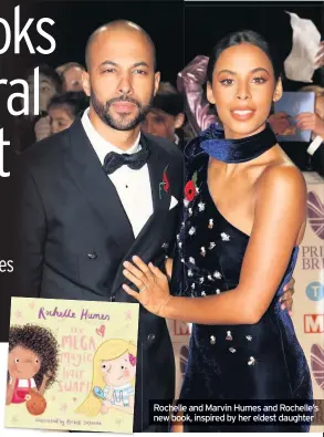  ??  ?? Rochelle and Marvin Humes and Rochelle’s new book, inspired by her eldest daughter