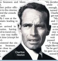  ??  ?? Charlton Heston