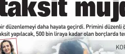  ??  ?? Hükümet iyi niyetli işveren için bir düzenlemey­i daha hayata geçirdi. Primini düzenli öderken son 1 yılda ödeyemeyen­lere 60 aya kadar taksit yapılacak, 500 bin liraya kadar olan borçlarda teminat aranmayaca­k