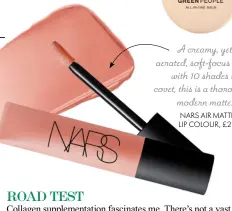  ??  ?? A creamy, yet aerated, soft-focus finish with 10 shades to covet, this is a thoroughly modern matte.
NARS AIR MATTE LIP COLOUR, £23