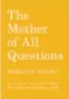  ??  ?? The Mother of All Questions By Rebecca Solnit (Haymarket Books; 192 pages; $14.95 paperback)