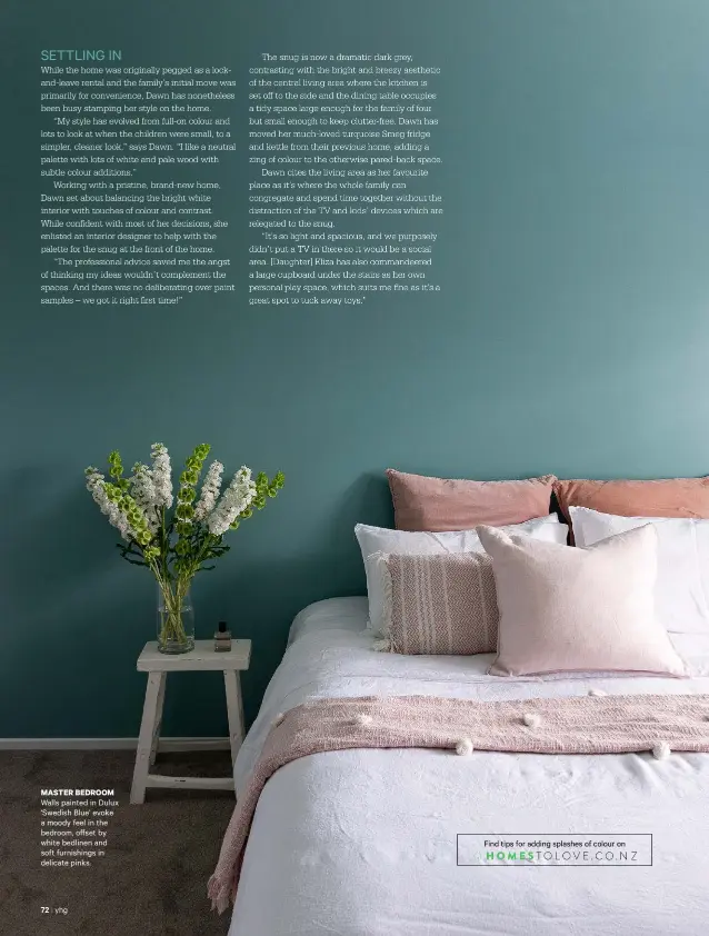  ??  ?? MASTER BEDROOM Walls painted in Dulux ‘Swedish Blue’ evoke a moody feel in the bedroom, offset by white bedlinen and soft furnishing­s in delicate pinks.