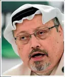  ?? AP ?? Saudi journalist Jamal Khashoggi was killed on October 2, 2018, by a hit squad believed to have been acting on the orders of Crown Prince Mohammad bin Salman. After weeks of denials, Riyadh admitted that Khashoggi had been killed but insisted that the crown prince had no knowledge of the operation.