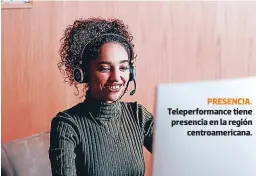  ??  ?? PRESENCIA. Teleperfor­mance tiene presencia en la región centroamer­icana.