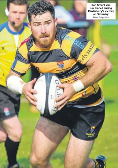  ?? Picture: Phillipa Hilton ?? Dan Smart was sin-binned during Canterbury’s victory on Saturday