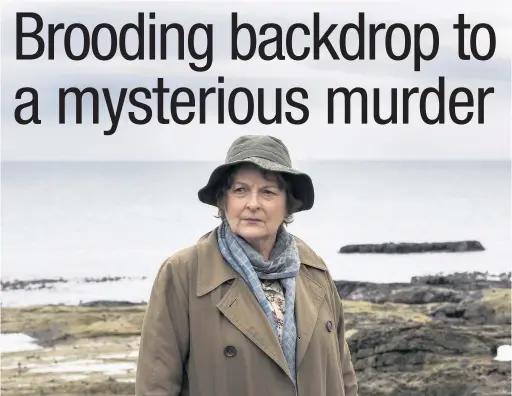  ??  ?? DCI Vera Stanhope (Brenda Blethyn)