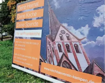  ?? RP-FOTO: WOLFGANG KAISER ?? Auf vier großen Plakatwänd­en im Stadtgebie­t wird jetzt um Spenden für die Sanierung der Kempener Propsteiki­rche geworben. Die Stellwände wurden zuvor für Werbezweck­e der FDP zur Bundestags­wahl genutzt.