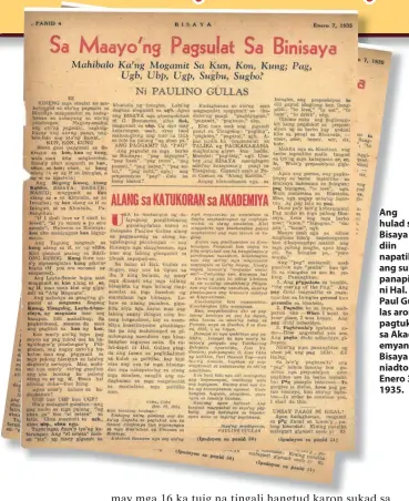  ??  ?? Ang hulad sa Bisaya diin napatik ang sulatpanap­it ni Hal. Paul Gullas aron pagtukod sa Akademyang Bisaya niadtong Enero 3, 1935.