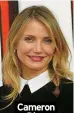  ?? ?? Cameron
Diaz