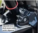  ?? ?? Adjustable lower shock mount enables perfect alignment