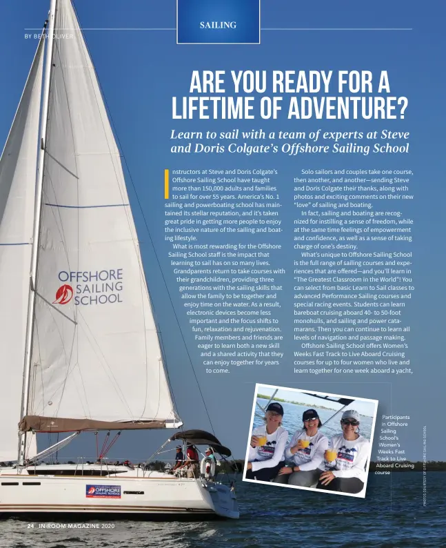  ??  ?? Participan­ts in Offshore Sailing School’s Women’s Weeks Fast Track to Live Aboard Cruising course