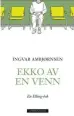  ??  ?? – Jeg har alltid vaert fan av Elling-karakteren, og ble veldig glad da jeg så at det er kommet nok en bok fra Ingvar Ambjørnsen dette året.
Bok Ekko av en venn, Ingvar Ambjørnsen, 399 kr.