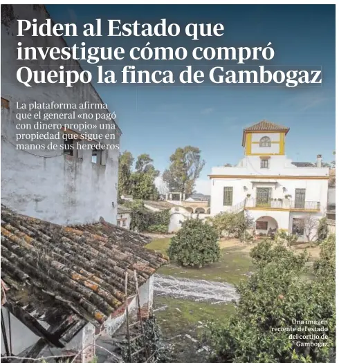  ?? RAÚL DOBLADO ?? Una imagen reciente del estado del cortijo de Gambogaz