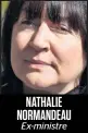  ??  ?? NATHALIE NORMANDEAU
Ex-ministre