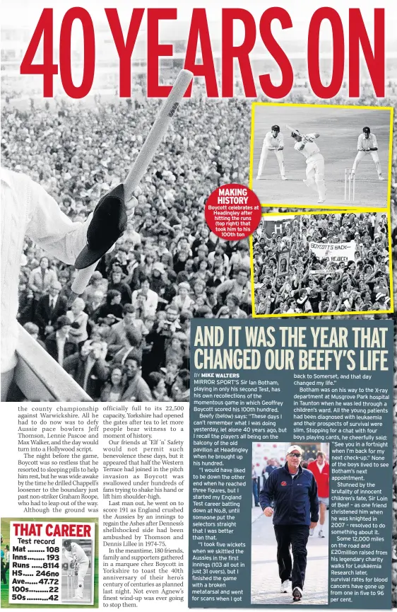  ??  ?? MAKING HISTORY Boycott celebrates at Headingley after hitting the runs (top right) that took him to his 100th ton