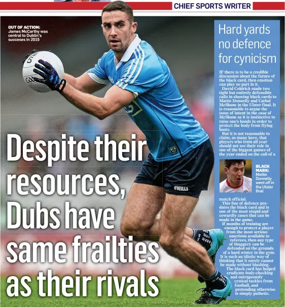  ??  ?? OUT OF ACTION: James McCarthy was central to Dublin’s succeses in 2015