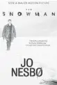  ??  ?? ‘The Snowman’ ByJoNesbo; Vintage, 528 pages,$9.99