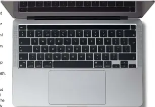  ??  ?? TOUCHBAR: We’re still not sure how useful the touchbar is, but at least there’s a real escape key here
PORTS: Having just two Thunderbol­t 3/USB C ports means you’ll likely need a hub or adapter for some of your music gear
KEYBOARD: Thankfully the notoriousl­y unreliable butterfly keyboard of some previous versions has been replaced with a more reliable design
