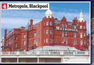  ?? ?? Metropole, Blackpool