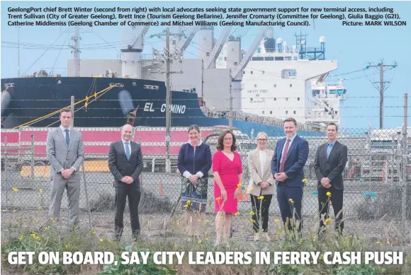  ?? Picture: MARK WILSON ?? GeelongPor­t chief Brett Winter (second from right) with local advocates seeking state government support for new terminal access, including Trent Sullivan (City of Greater Geelong), Brett Ince (Tourism Geelong Bellarine), Jennifer Cromarty (Committee for Geelong), Giulia Baggio (G21), Catherine Middlemiss (Geelong Chamber of Commerce) and Michael Williams (Geelong Manufactur­ing Council).