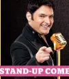  ??  ?? STAND-UP COMEDY