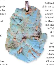  ??  ?? This rough, free-form pendant of North Star turquoise incorporat­es stable pieces of the diorite host rock.