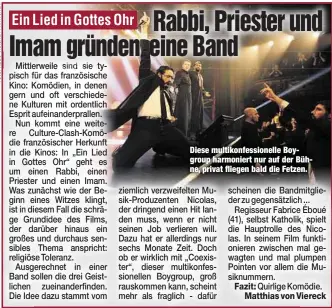  ??  ?? Diese multikonfe­ssionelle Boygroup harmoniert nur auf der Bühne, privat fliegen bald die Fetzen.