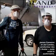  ??  ?? James Cameron et Jon Landau, producteur des « Avatar », juste
avant la quatorzain­e.