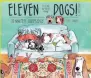  ?? ?? ELEVEN Dogs Live with Me was published this month.